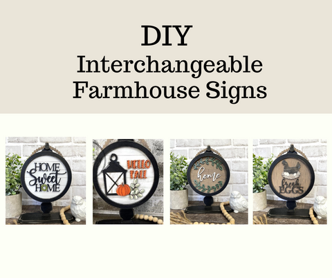 DIY- Interchangeable Farmhouse Signs