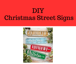 DIY- Christmas Street Signs
