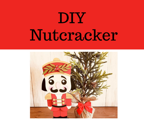 DIY- Nutcracker
