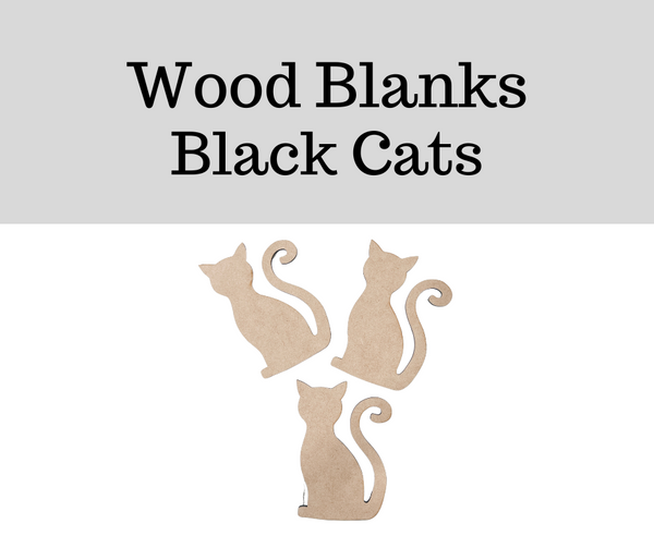 Wood Blanks- Black Cats