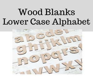 Wood Blanks- Alphabet- lower case