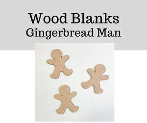 Wood Blanks- Gingerbread Man