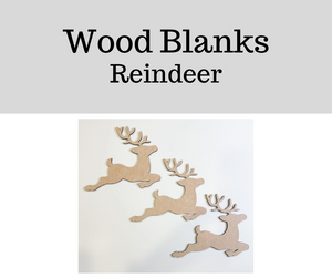 Wood Blanks- Reindeer
