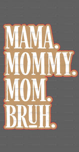 CHALK CUTOUT- MOMMY MAMA MOM